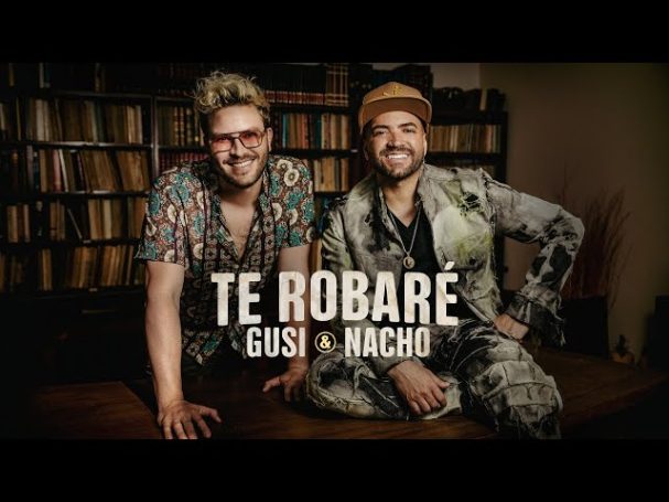 TE ROBARÉ - Gusi & Nacho TE ROBARÉ - Gusi & Nacho