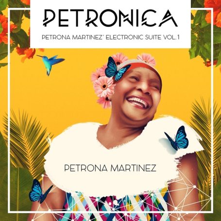 PETRONICA- Petrona Martinez PETRONICA- Petrona Martinez